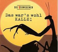 die Verwegenen - Das War'S Wohl Kalle!
