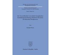 Die Verwertbarkeit von mittels Europäischer Ermittlungsanordnung erhobener Beweise im deutschen Strafprozess