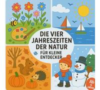 Die Vier Jahreszeiten der Natur für kleine Entdecker