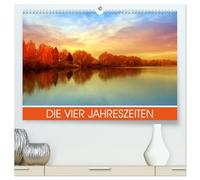 Die vier Jahreszeiten (hochwertiger Premium Wandkalender 2026 DIN A2 quer), Kunstdruck in Hochglanz: Eine kleine Reise durch die vier Jahreszeiten
