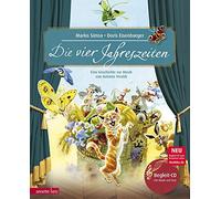 Die vier Jahreszeiten. Mit CD: Eine Geschichte zur Musik von Antonio Vivaldi