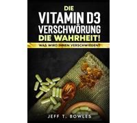 Die Vitamin D3 Verschwörung: Die Wahrheit! Was wird Ihnen verschwiegen?