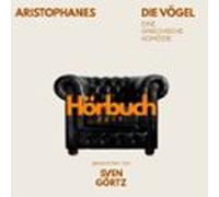 Die Vögel. Eine Griechische Komödie. (audiolibro)