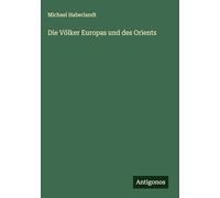 Die Völker Europas und des Orients