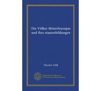 Die Völker Mitterleuropas und ihre staatenbildungen