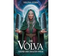 Die Völva: Lieder der uralten Wege