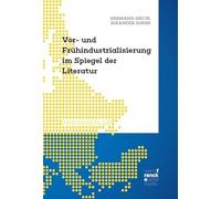 Die Vor- und Frühindustrialisierung im Spiegel der Literatur (1750 bis 1850): 10