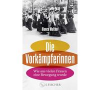 Die Vorkämpferinnen: Wie aus vielen Frauen eine Bewegung wurde | Von der Podcasterin und Instagrammerin @frauenvondamals