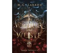 Die Wächter der Wüste: High Fantasy Trilogie (Rabentrilogie)