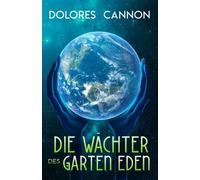 DIE WÄCHTER DES GARTEN EDEN