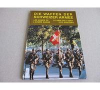 Die Waffen der Schweizer Armee.: Testo anche in francese e italiano.