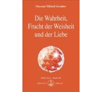 Die Wahrheit Frucht Der Weisheit Und Der Liebe (ebook)