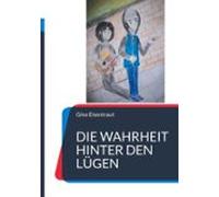 Die Wahrheit Hinter Den Lügen (ebook)