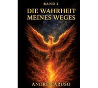 Die Wahrheit meines Weges: Erweiterte Auflage von ,Wenn ich dir den Weg zeige, würdest du ihn gehen ?": 2