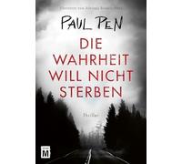 Die Wahrheit will nicht sterben