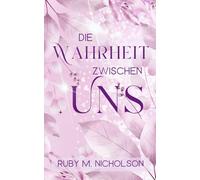 Die Wahrheit zwischen uns