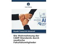 Die Wahrnehmung der CAEP-Standards durch saudische Fakultätsmitglieder