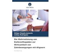 Die Wahrnehmung von Kieferorthopäden zur Wirksamkeit von Zahnbewegungen mit Alignern: Eine Bewertung