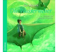Die Wasserweber: 3. Folge der Wellenläufer-Trilogie