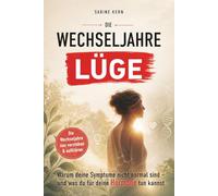 Die Wechseljahre-Lüge: Warum deine Symptome nicht normal sind - und was du für deine Hormone tun kannst