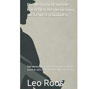 Die Wehrpflicht und die Kriegsdienstverweigerung aus Gewissensgründen: Der Mensch ist frei geboren, doch überall sucht er sich neue Ketten - die Fortsetzung