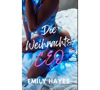 Die Weihnachts-CEO: Eine heiße sapphische Weihnachtsromanze mit Ice-Queen-Chefin (Sapphische Weihnachtsträume)