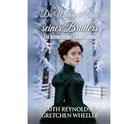 Die Weihnachtsbraut seines Bruders: Ein historischer Liebesroman (Die Bräute von Hidden Pines)