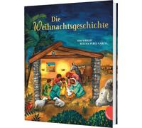 Die Weihnachtsgeschichte: Bilderbuch zur Geburt Jesu