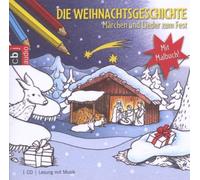Die Weihnachtsgeschichte-Märchen/Lieder Zum Fest