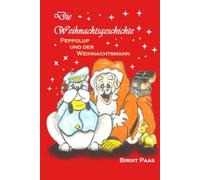 Die Weihnachtsgeschichte: Peppolup und der Weihnachtsmann