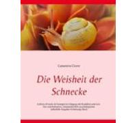 Die Weisheit Der Schnecke (ebook)
