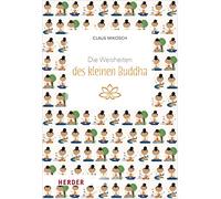 Die Weisheiten des kleinen Buddha