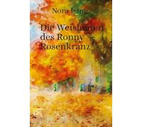Die Weisheiten des Ronny Rosenkranz: Oder: Der gute Jonny