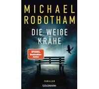 Die weiße Krähe: Thriller - Wenn die Wahrheit tödlich ist - der neue packende Thriller des Nr. 1-SPIEGEL-Bestsellerautors: 2