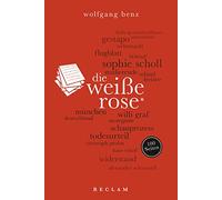 Die Weiße Rose. 100 Seiten: 20450