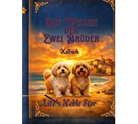 Die Wellen von zwei Brüdern: Die Welt von Eva und Rémi Malbuch (Life's Noble Star)