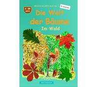 Die Welt der Bäume: BROCKHAUSEN Buch Bd. 1. Im Wald. 4 - 99 Jahre. Entdecker
