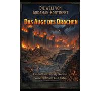 Die Welt des Ardamak-Kontinents Das Auge des Drachen