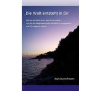 Die Welt Entsteht In Dir (ebook)