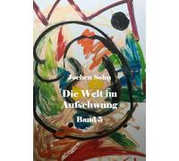Die Welt im Aufschwung - Band 5