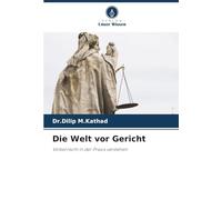 Die Welt vor Gericht: Völkerrecht in der Praxis verstehen