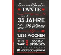 DIE WELTBESTE TANTE WIRD 35 JAHRE: Notizbuch 35. Geburtstag Geschenk Tante A5 Notizheft liniert lustiges Buch für Notizen und Gedanken Geburtstagsgeschenk beste Patentante und Tantchen zum 35th Geb