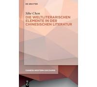 Die Weltliterarischen Elemente in Der Chinesischen Literatur: 8 (Chinese-Western Discourse)