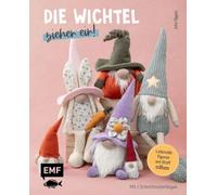 Die Wichtel ziehen ein! - 15 liebevolle Figuren aus Stoff nähen: Niedliche Dekorationen, Türstopper, Anhänger für Weihnachten, Ostern, Halloween & Co. | Mit 2 Schnittmusterbogen