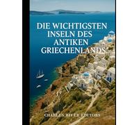 Die wichtigsten Inseln des antiken Griechenlands: Die Geschichte von Kreta, Rhodos und Sizilien in der Antike