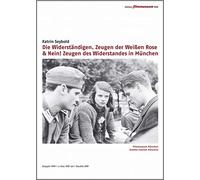 Die Widerständigen. Zeugen der Weissen Rose & NEIN! Zeugen des Widerstands in München 1933 - 1945 [Alemania] [DVD]