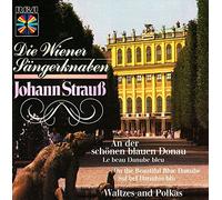 Die Wiener Sängerknaben - An der schönen blauen Donau - Waltzes and Polkas