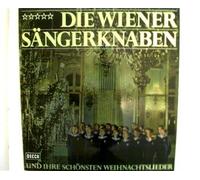 Die Wiener Sängerknaben - Die Wiener Sängerknaben und ihre schönsten Weihnachtslieder, z.B. Es ist ein Ros' entsprungen, Ihr Kinderlein komment,