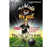 Die Wilden Kerle - Fabi, der schnellste Rechtsaußen der Welt: Die Wilden Kerle DWK-Band 8
