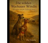 Die wilden Wachauer Windis - Abenteuer mit der Schnaufi-Bahn